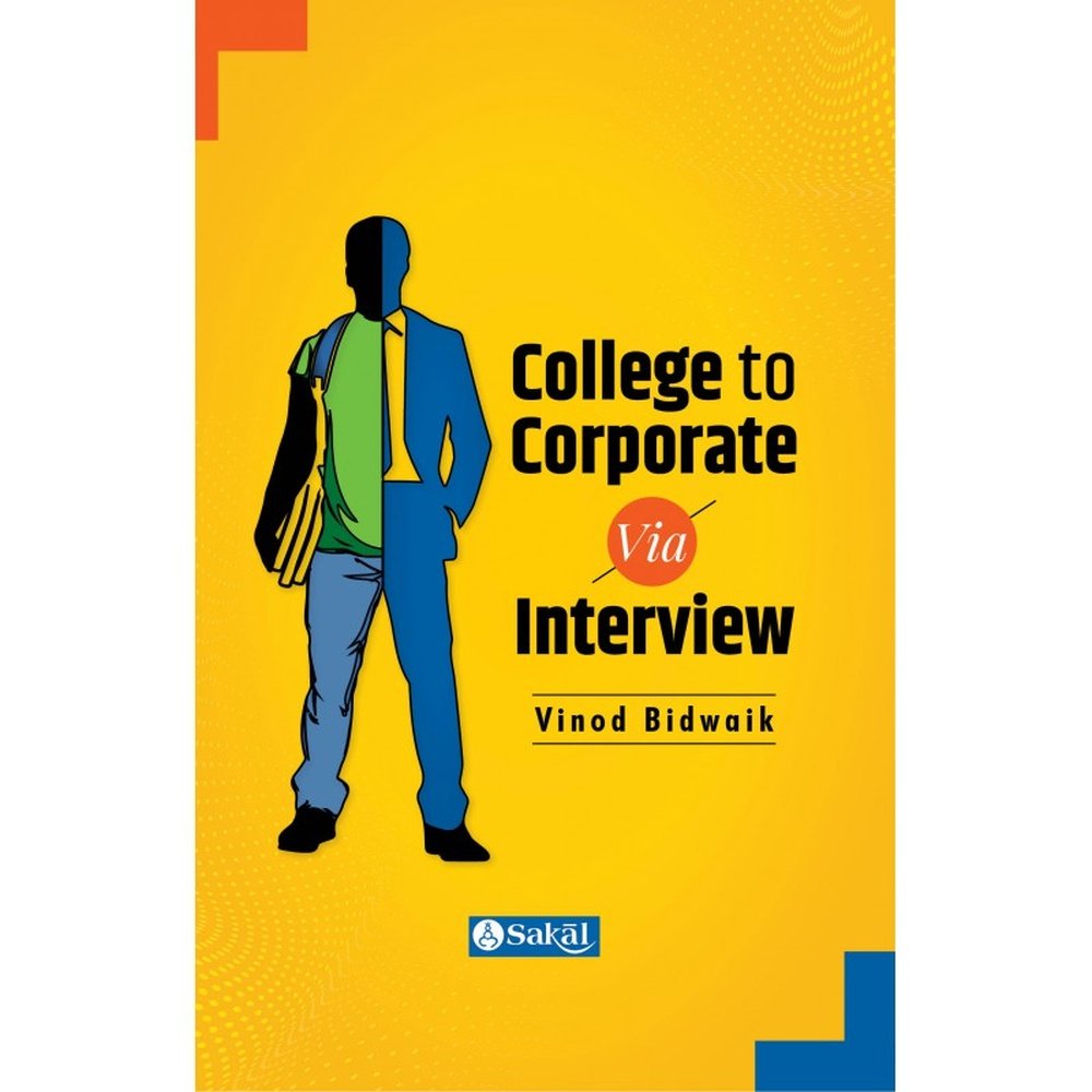 College to Corporate by Vinod Bidwaik