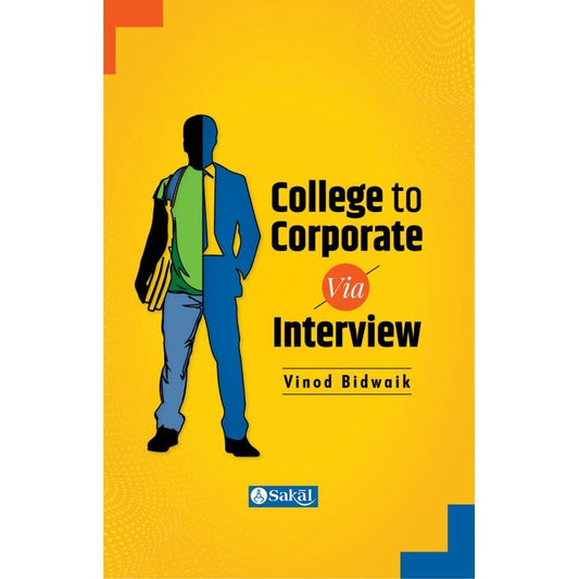 College to Corporate by Vinod Bidwaik