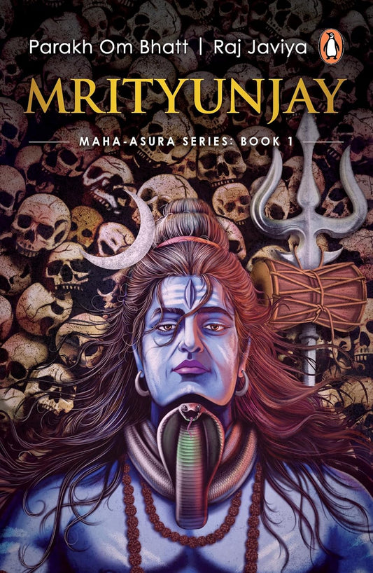 Mrityunjay Maha-Asura Series: Book 1 By Parakh Om Bhatt, Raj Javiya