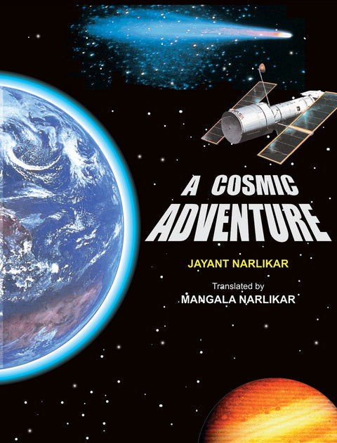 A Cosmic Adventure  by Jayant Naralikar / Mangala Naralikar