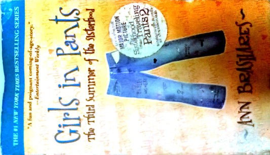 Girls in Pants: The Third Summer of the Sisterhood by Ann Brashares