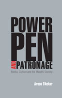 Power, Pen & Patronage Media, Culture and the Marathi Society