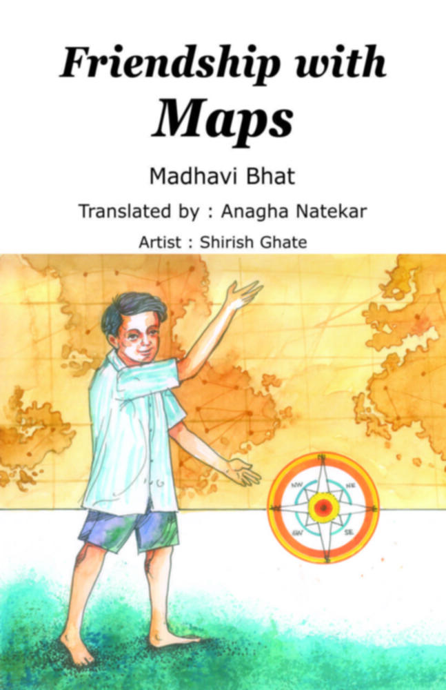 Friendship with Maps by Anagha Natekar