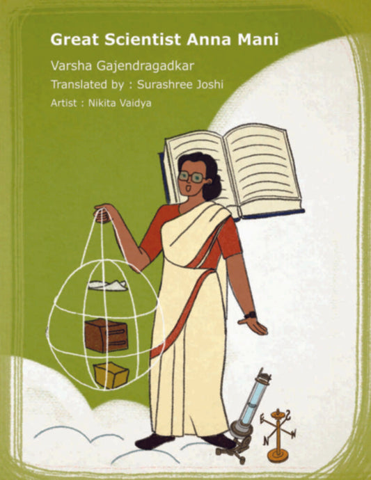 Great Scientist Anna Mani by Surashree Joshi